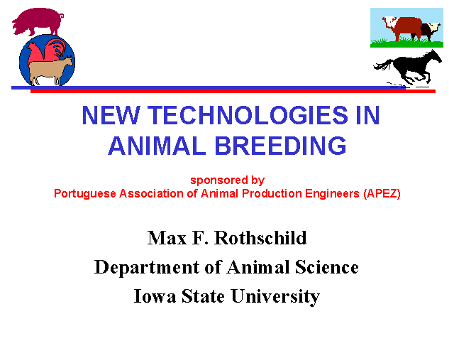 NEW TECHNOLOGIES IN ANIMAL BREEDING NEW TECHNOLOGIES IN ANIMAL BREEDING